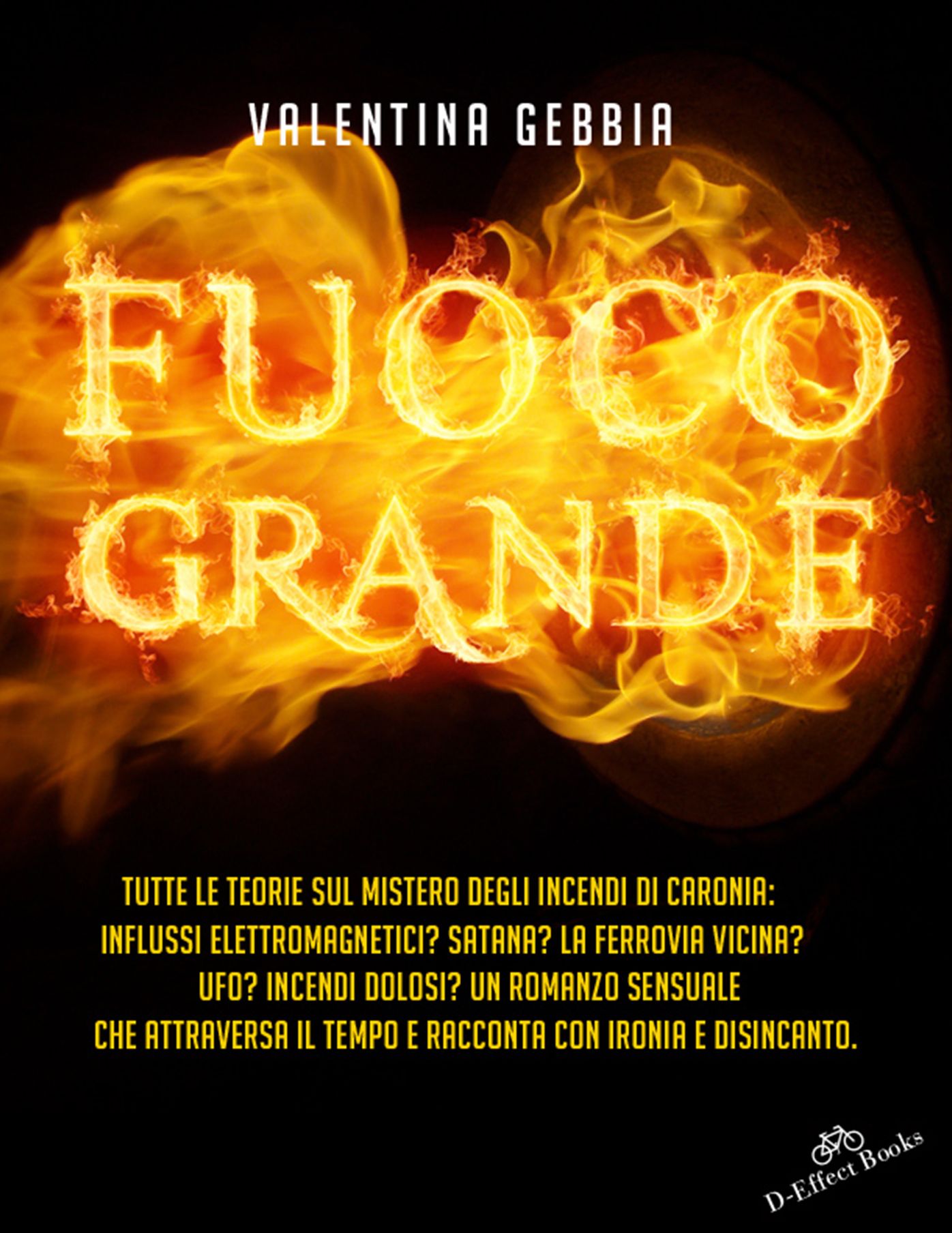 Fuoco grande: Il mistero degli incendi di Caronia