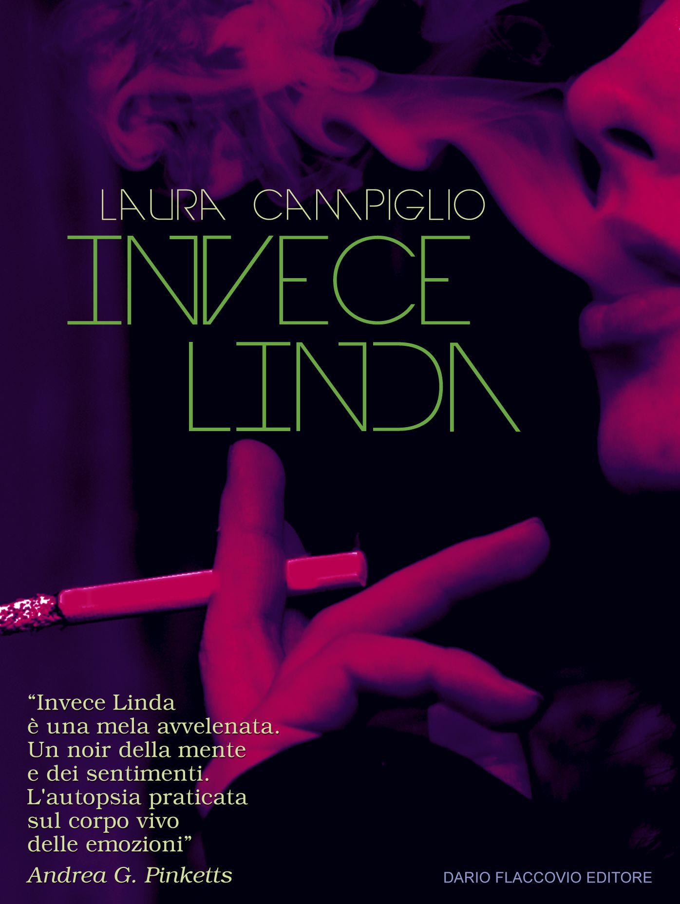 Invece Linda: Prefazione di Andrea G. Pinketts