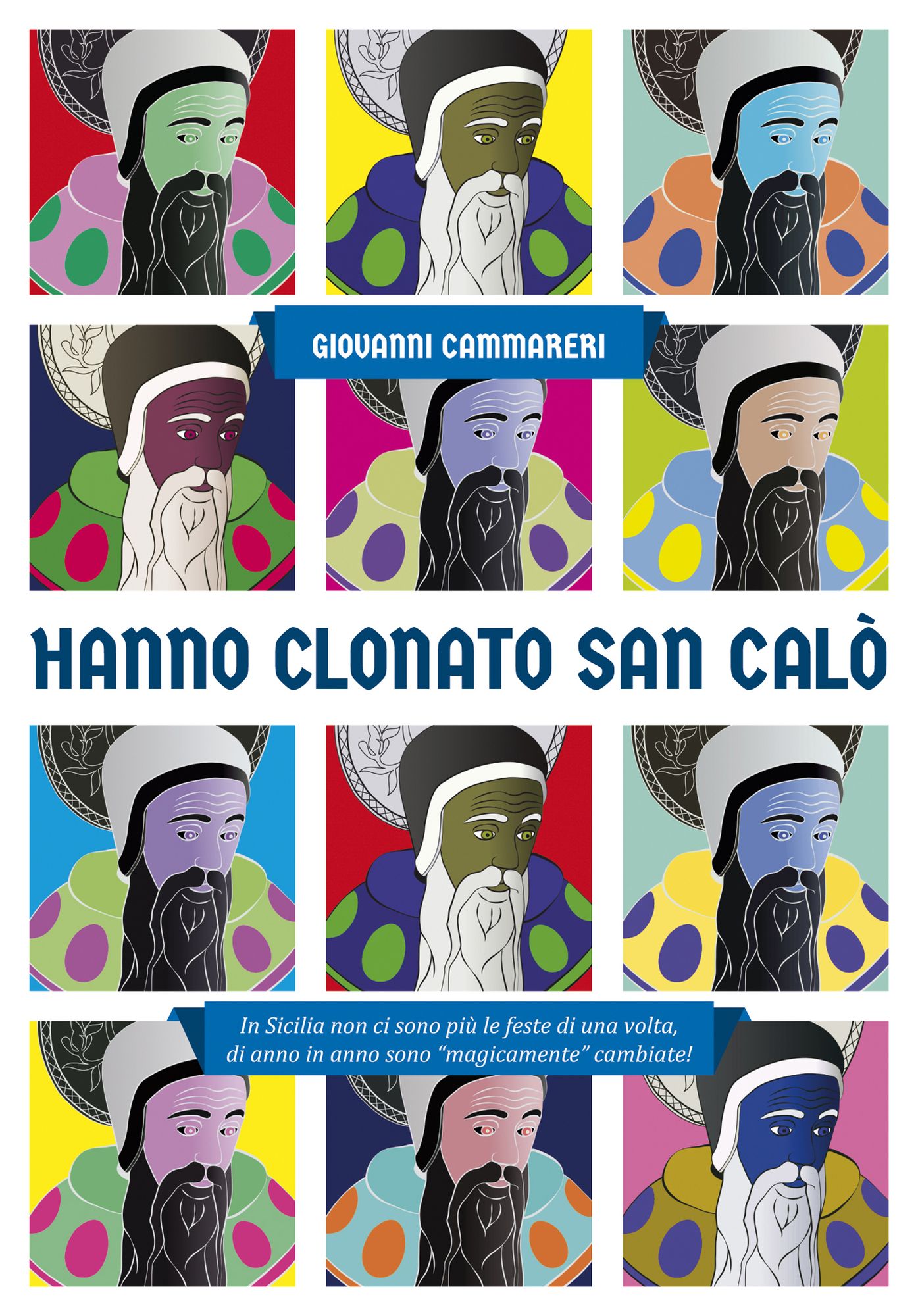 Hanno clonato San Calò: In Sicilia non ci sono più le feste di una volta