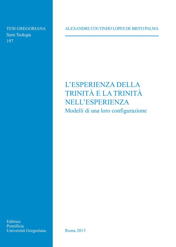 Esperienza della Trinita e La Trinita nel'Esperienza: Modelli di Una Loro Configurazione
