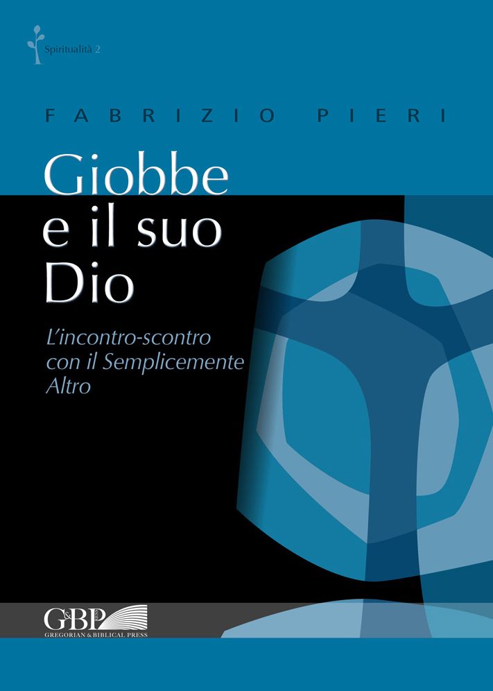 Giobbe e il Suo Dio: L'incontro-Scontro con il Semplicemente Altro