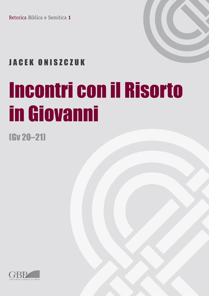 Incontri Con il Risorto in Giovanni (Gv 30-21)