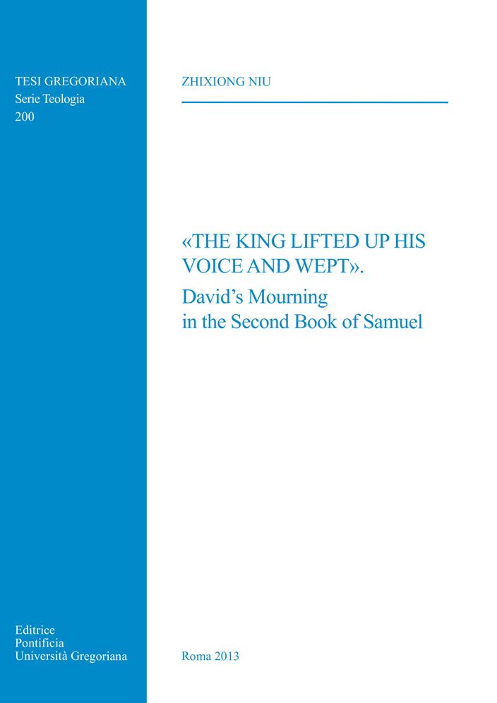 King Lifted Up His Voice and Wept: David's Mourning in the Second Book of Samuel