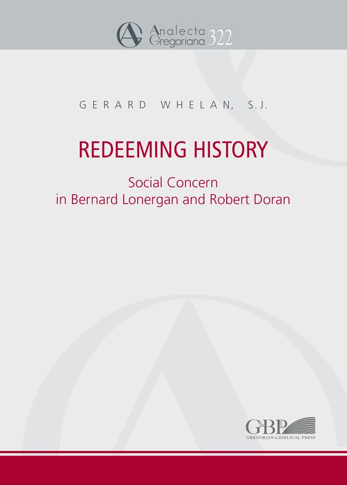 Redeeming History: Social Concern in Bernard Lonergan and Robert Doran