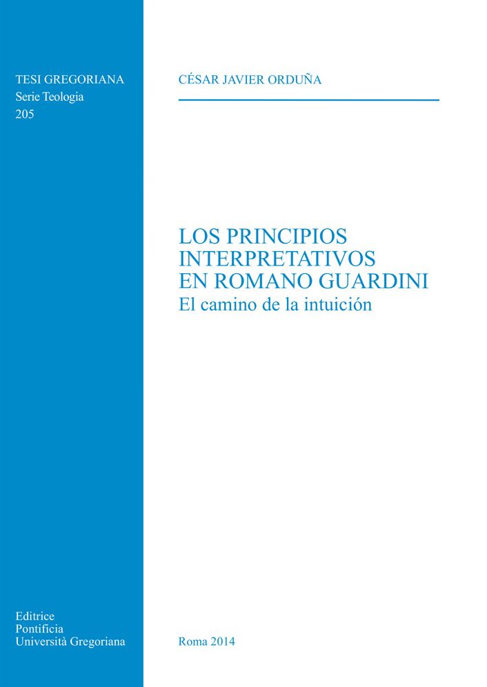 Principios Interpretativos En Romano Guardini: El Camino De La Intuicion