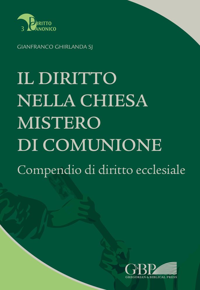 Il Diritto Nella Chiesa Mistero Di Comunione: Compendio di diritto ecclesiale