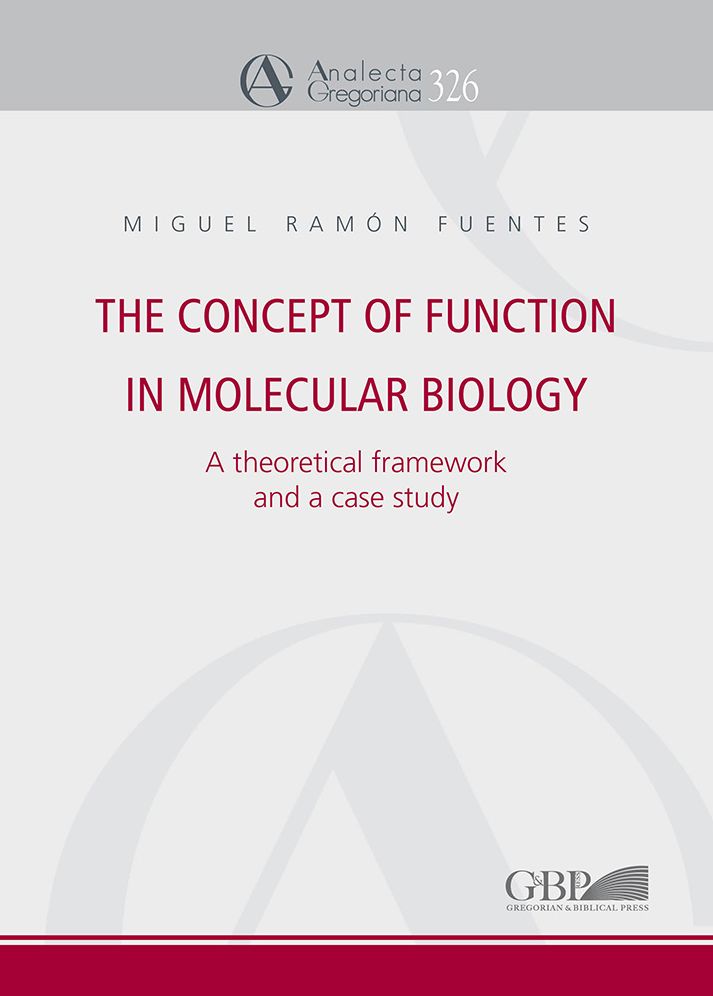 The Concept of Function in Molecular Biology: A theoretical framework and a case study