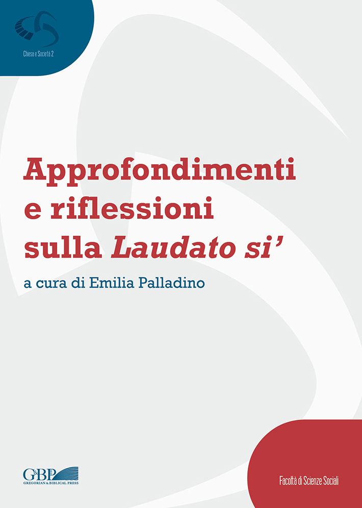 Approfondimenti e Riflessioni Sulla Laudato Si