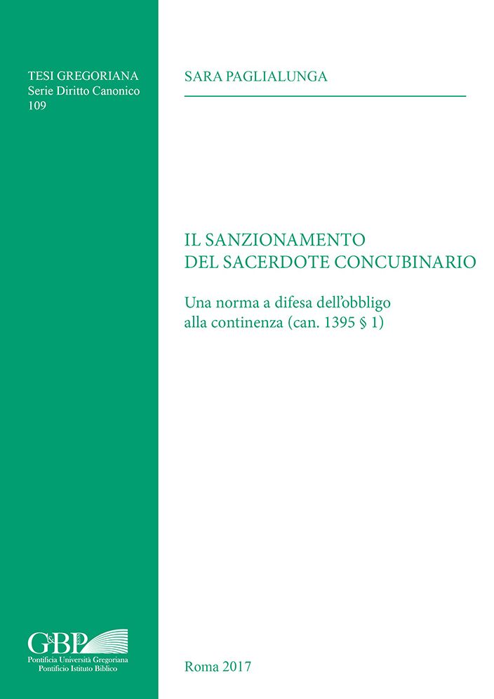 Il Sanzionamento del Sacerdote Concubinario: Una Norma a Difesa Dell'obbligo Alla Continenza (Can. 1395 S 1)