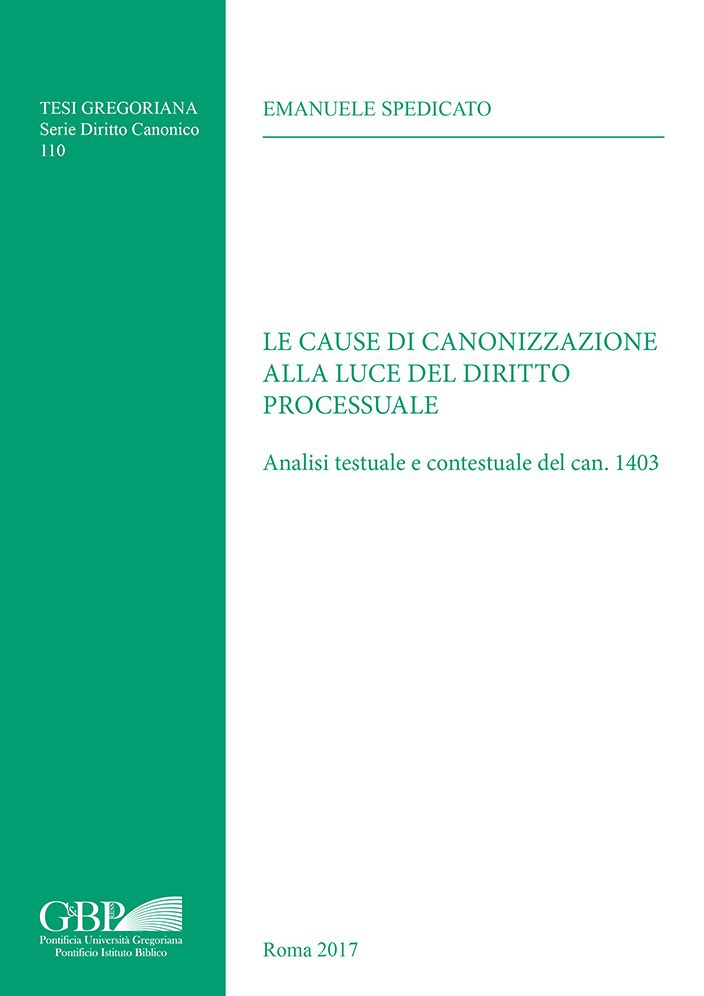 Le Cause di Canonizzazione alla Luce del Diritto Processuale: Analisi testuale e contestuale del can, 1403