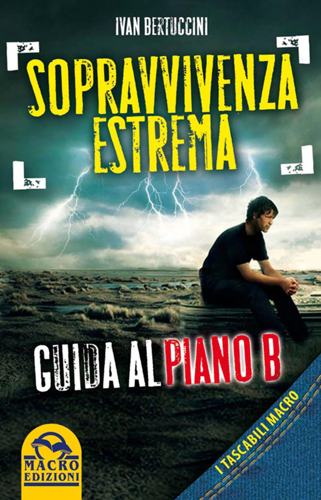 Sopravvivenza estrema: Guida al piano B