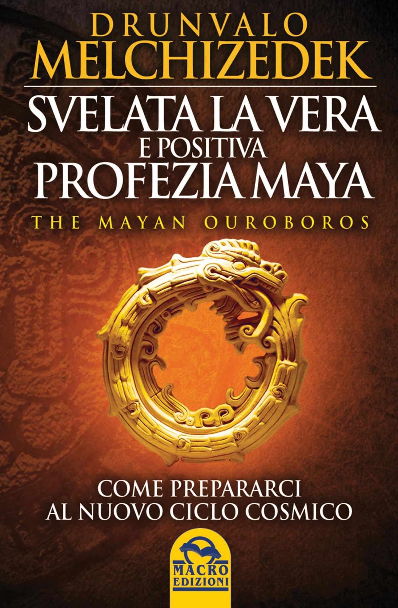 Svelata la vera e positiva profezia Maya: Come prepararci al nuovo ciclo cosmico