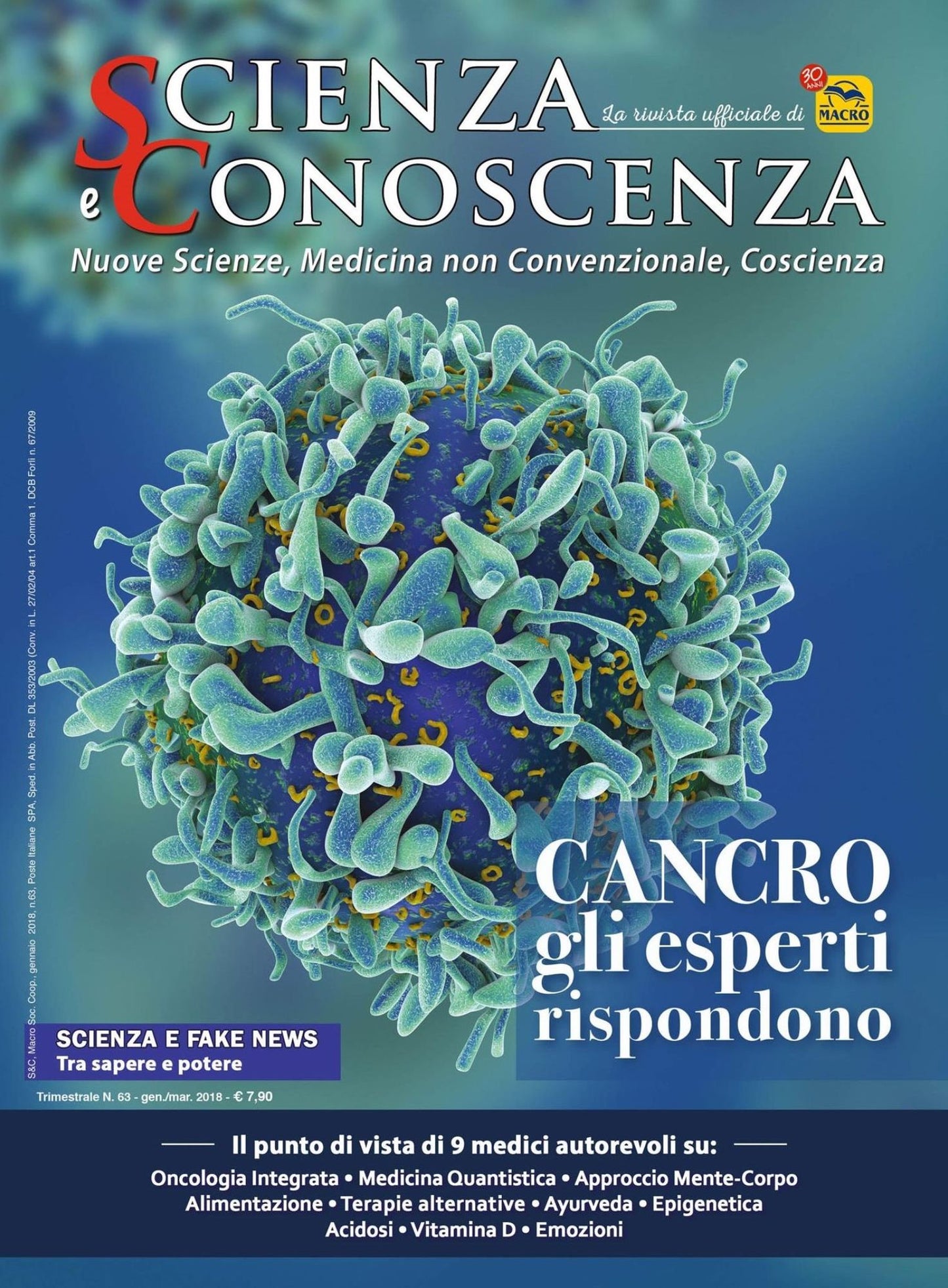 Scienza e Conoscenza - N. 63 - RIVISTA: Cancro: gli esperti rispondono