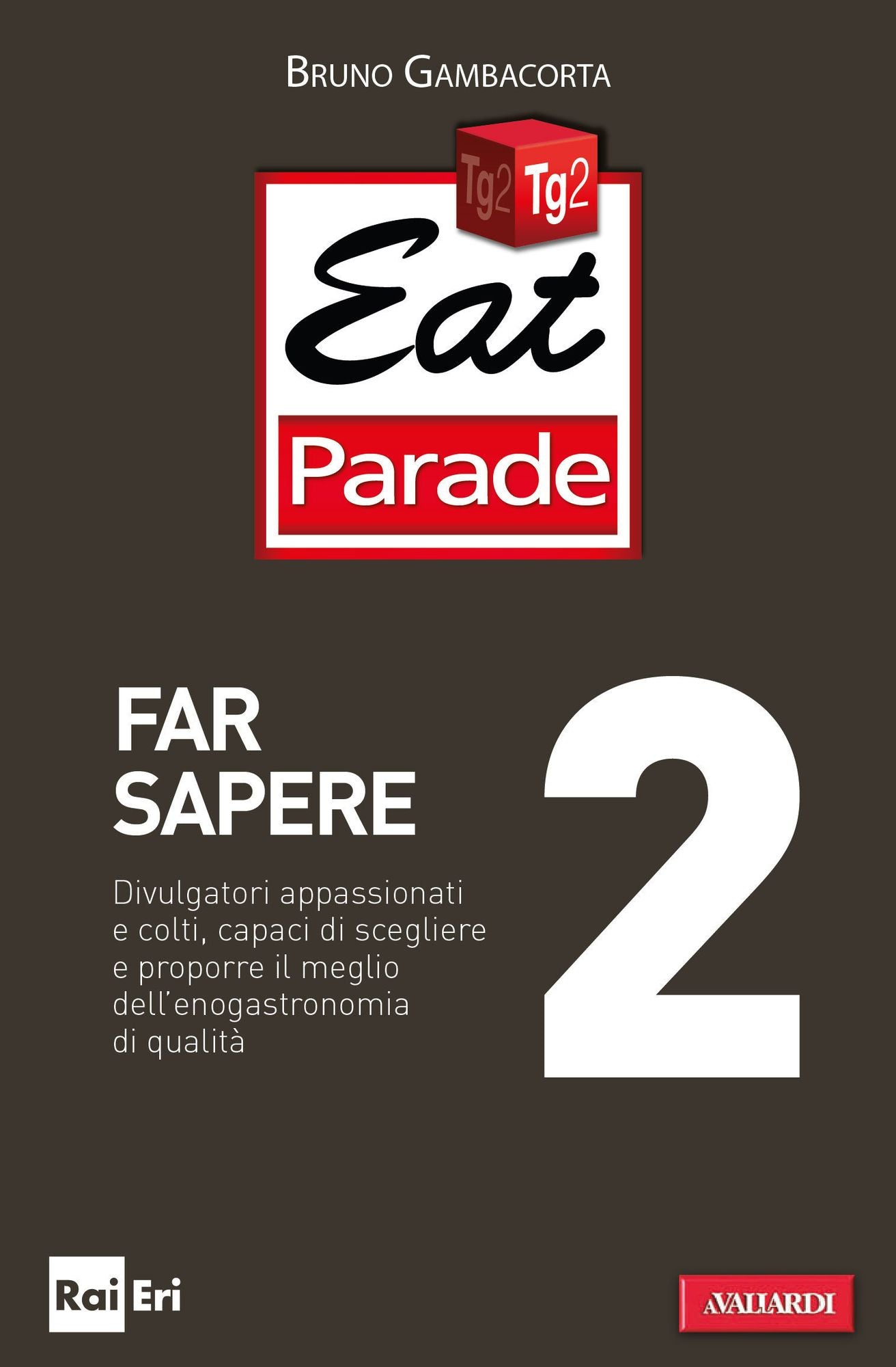 Eat Parade 2. Far sapere