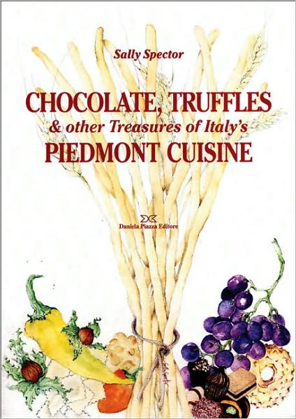 Chocolate, Truffles, and Other Pleasures of Italy's Piedmont Cuisine