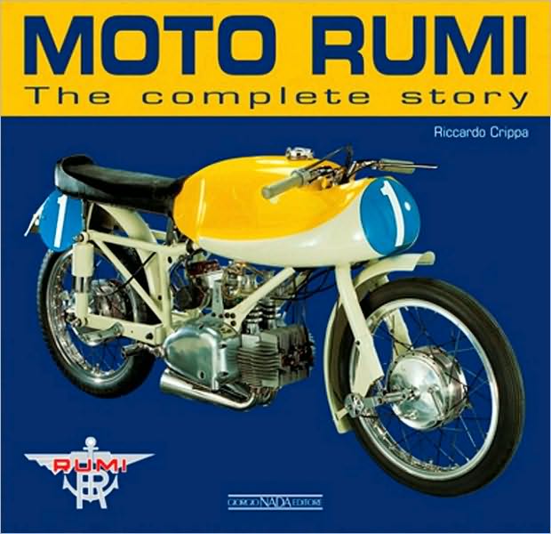 Moto Rumi: The Complete Story