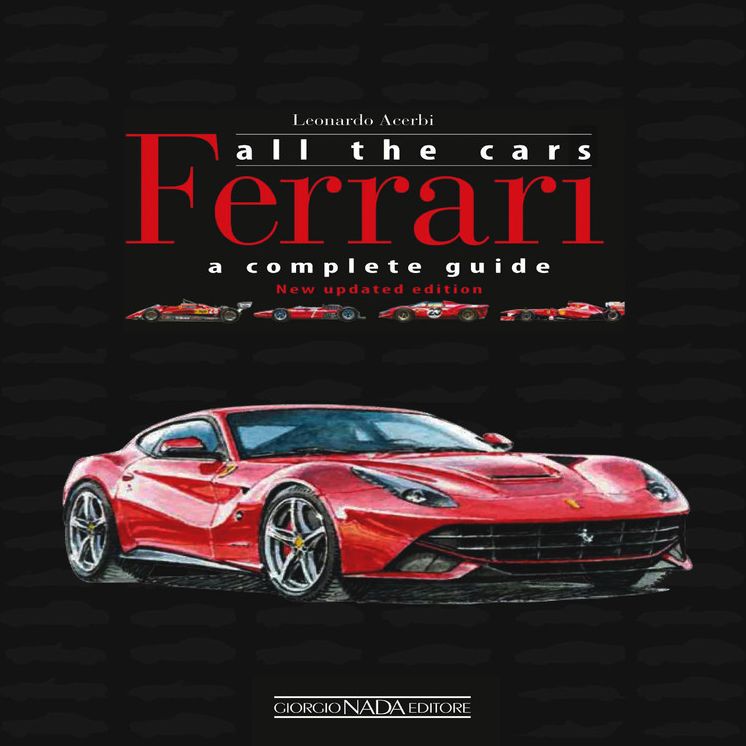 Ferrari All the Cars: A Complete Guide