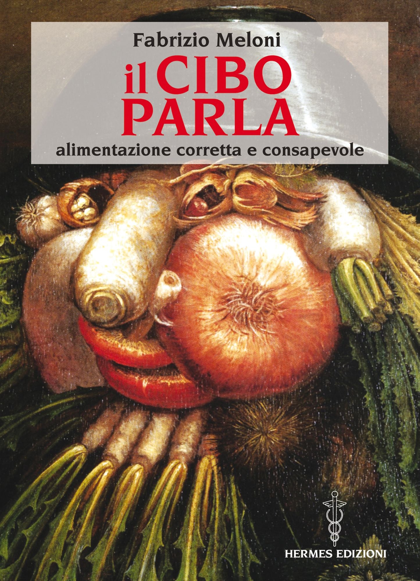Il cibo parla: alimentazione corretta e consapevole
