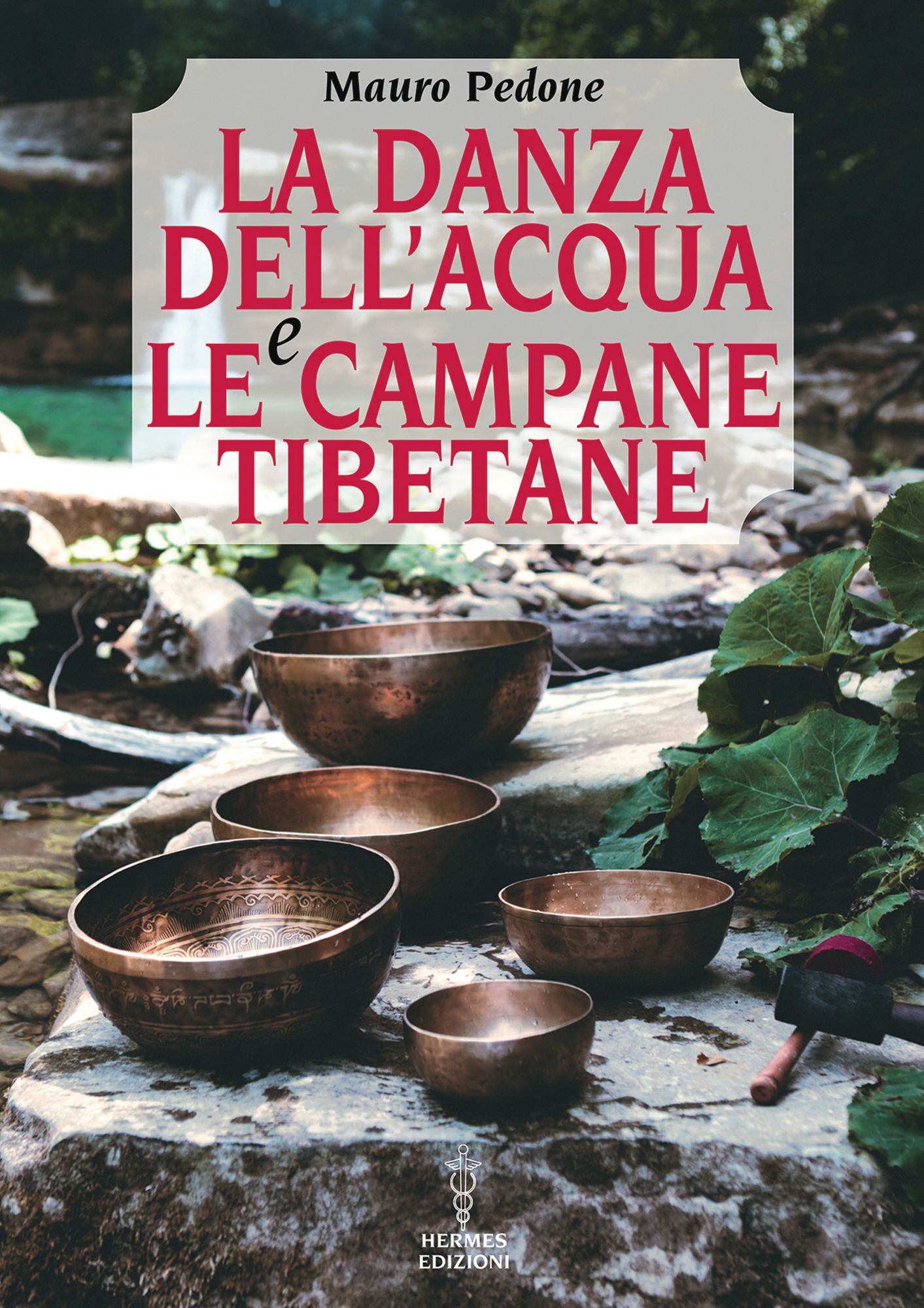 La danza dell'acqua e le campane tibetane