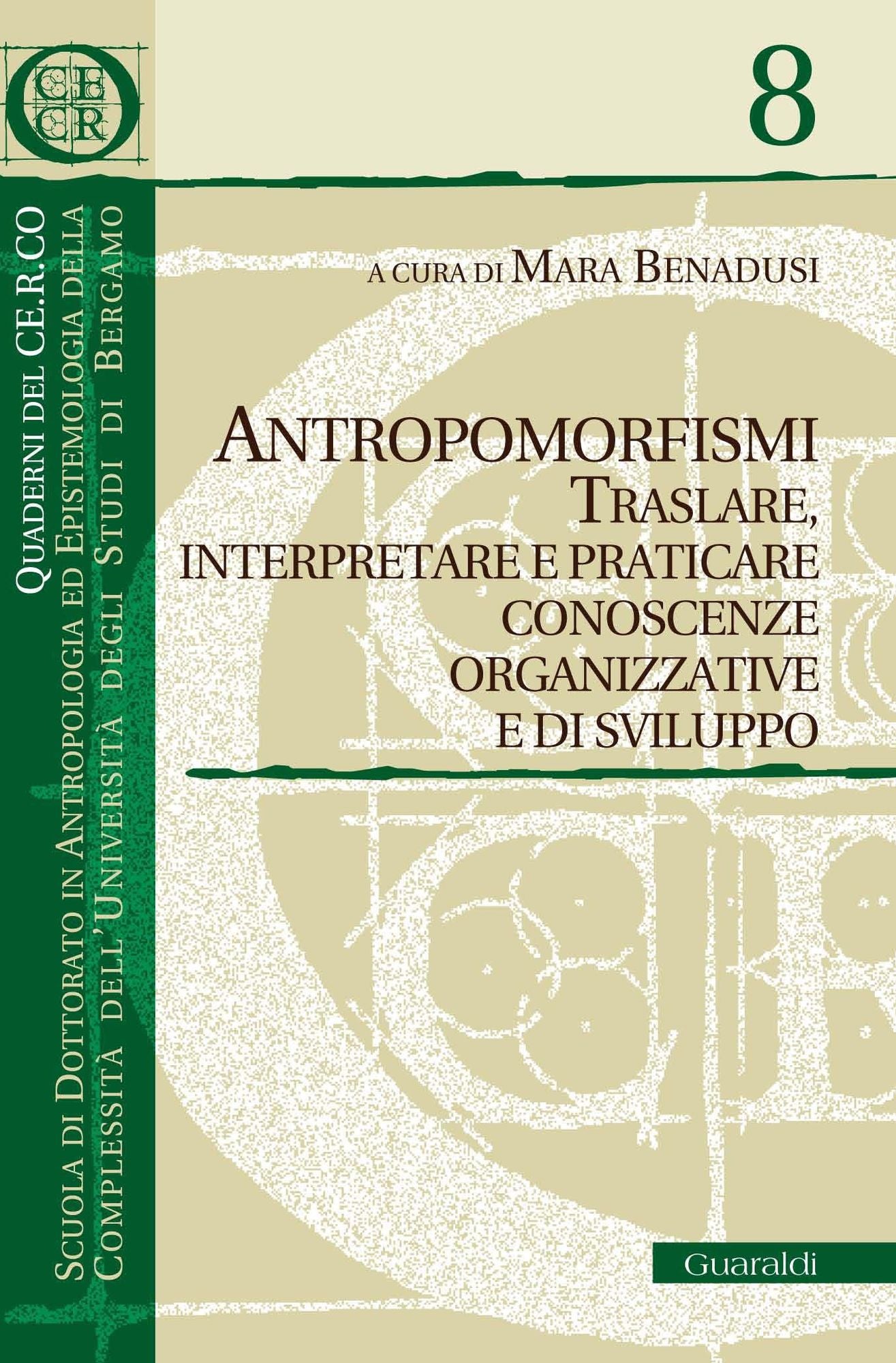 Antropomorfismi: Traslare, interpretare e praticare conoscenze organizzative e di sviluppo