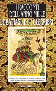 Le battaglie e i guerrieri: da "I racconti dell'anno mille"