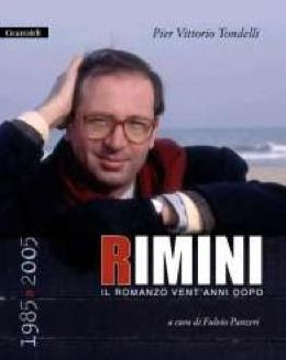 Rimini: Il romanzo vent'anni dopo - 1985/2005