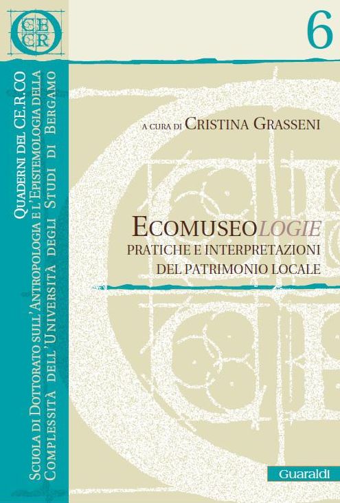 Ecomuseologie: Pratiche e interpretazioni del patrimonio locale