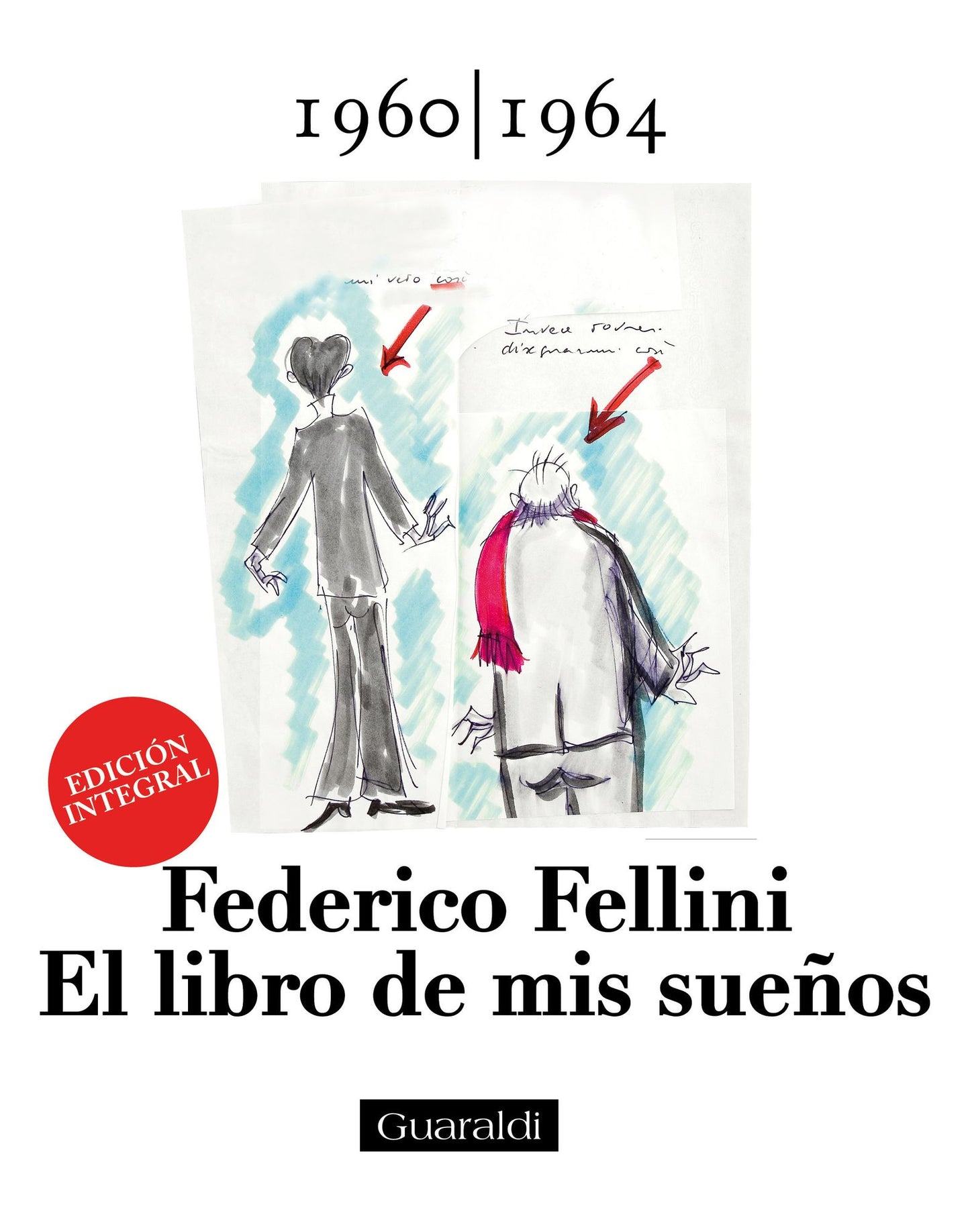 El libro de mis sueños - 19601964 - Volumen Primero: EDICIÓN INTEGRAL