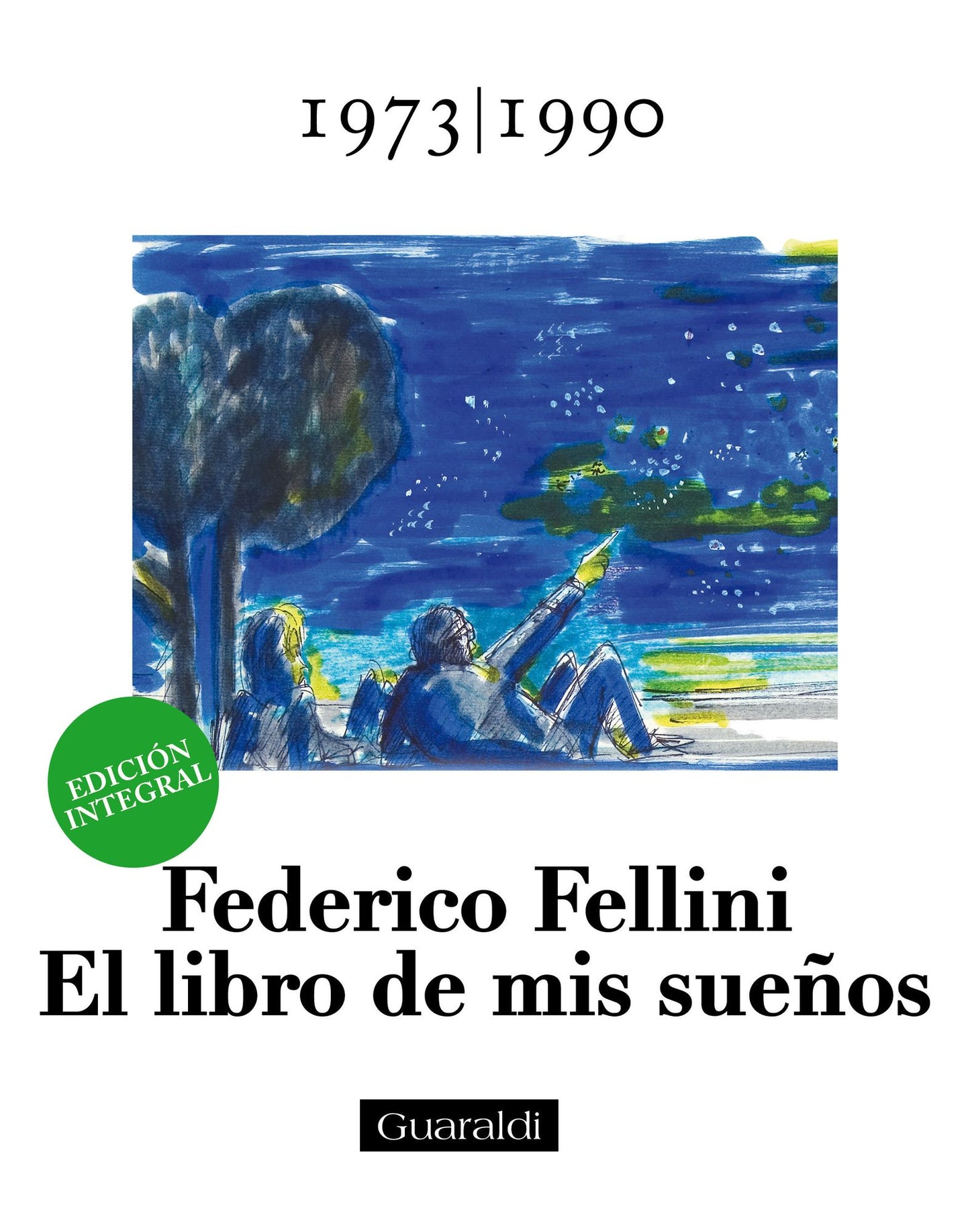 El libro de mis sueños - 19731990 - Volumen Tercero: Edición integral