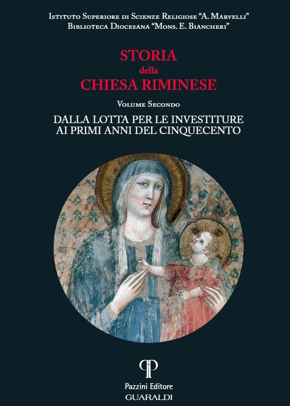 Storia della Chiesa Riminese Volume II: Dalla lotta per le investiture ai primi anni del cinquecento