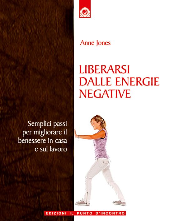 Liberarsi dalle energie negative