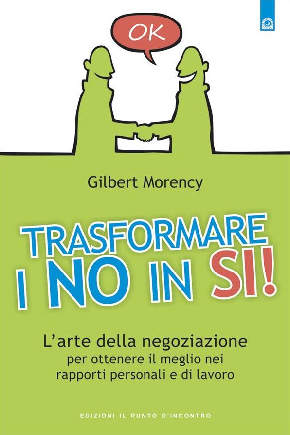 Trasformare i no in sì