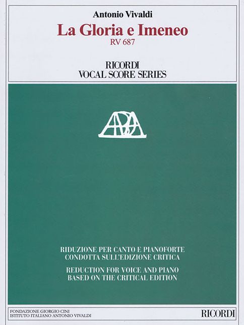 La Gloria e Imeneo RV 687: Critical Edition Reduction for Voice and Piano