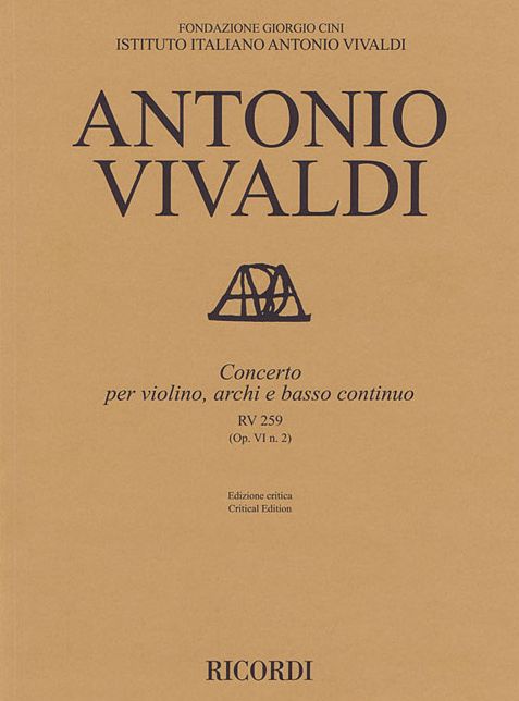 Concerto for Violin, Strings and Basso Continuo - RV 259 Op. 6 No. 2: Critical Edition Score