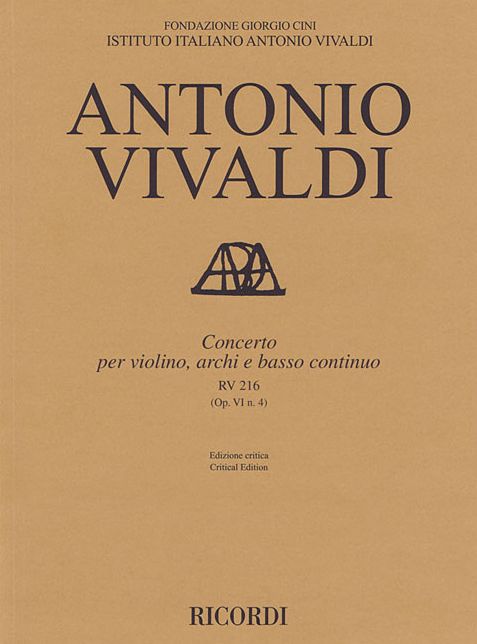 Concerto for Violin, Strings and Basso Continuo - RV216, Op. 6 No. 4: Critical Edition Score