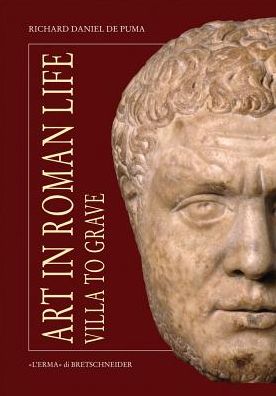 Art in Roman Life: Villa to Grave