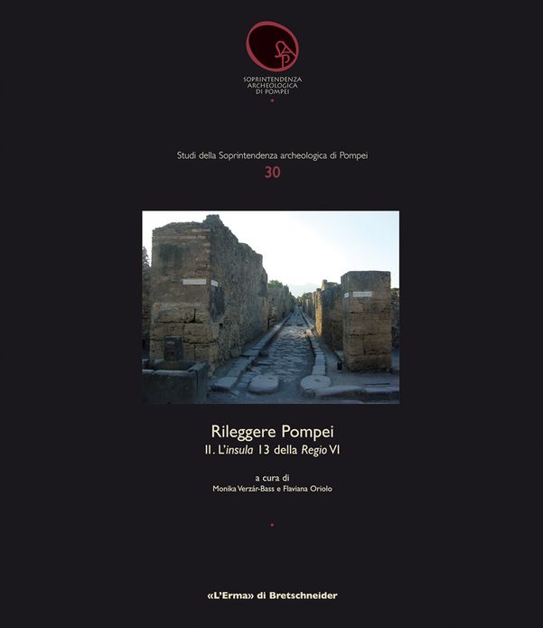 Rileggere Pompei II: 2. L'Insula 13 della Regio VI