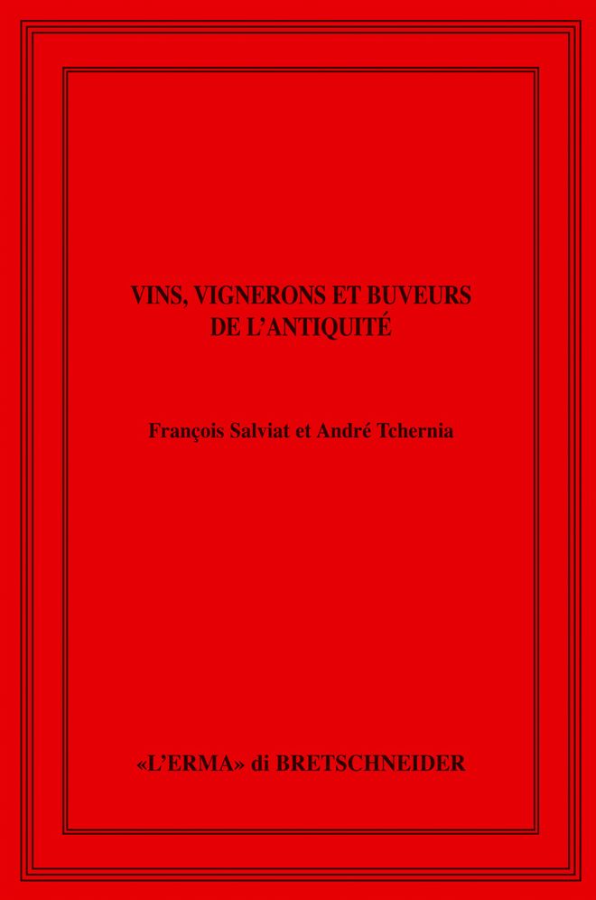 Vins, vignerons et buveurs de l'antiquite