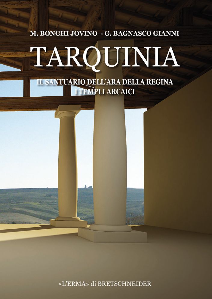 Tarquinia: Il santuario dell'ara della regina. I templi arcaici