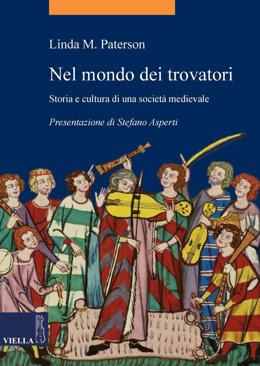 Nel mondo dei trovatori: Storia e cultura di una società medievale