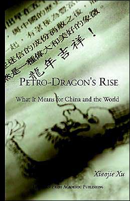 Petro-Dragon's Rise: What It Means for China and the World