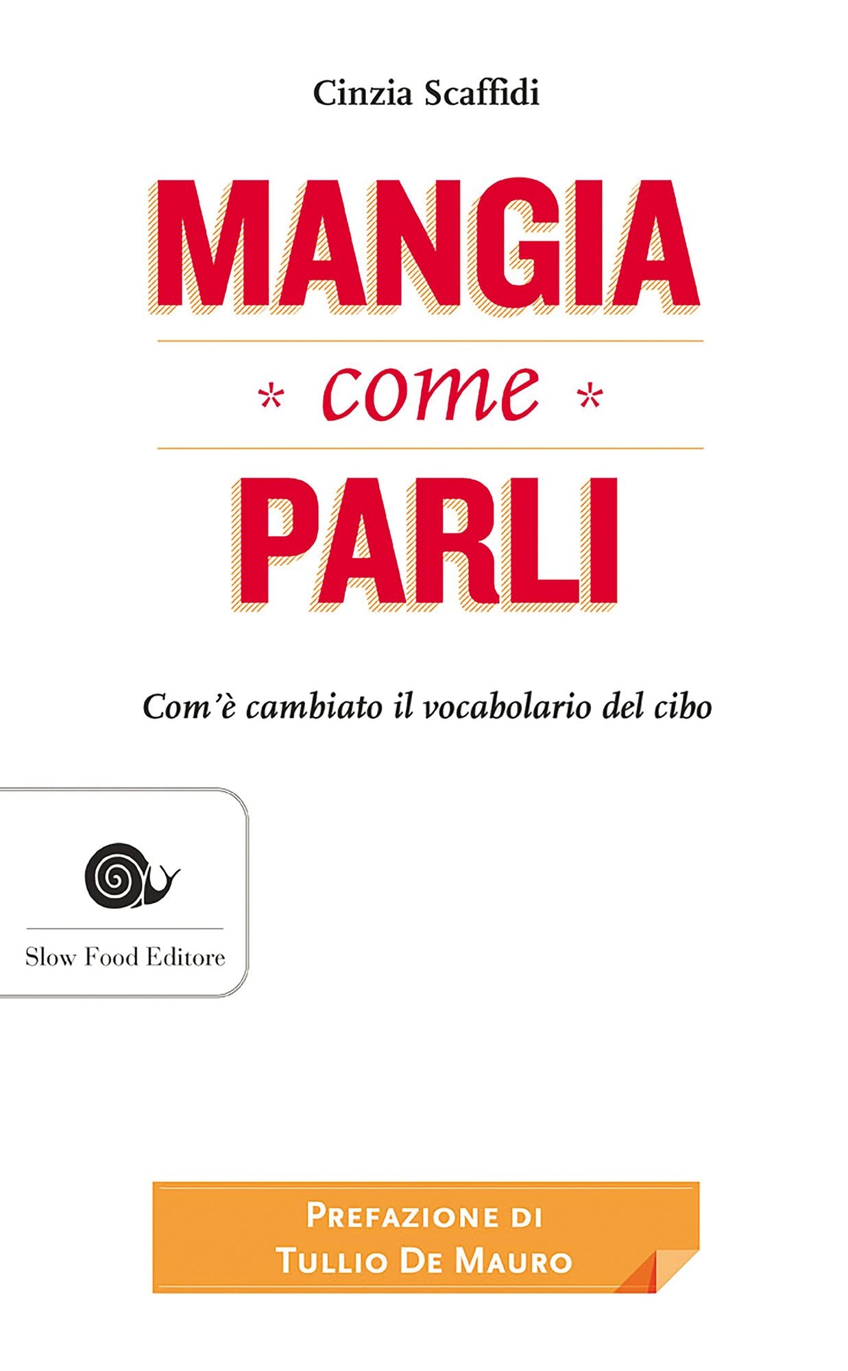 Mangia come parli: Com'è cambiato il vocabolario del cibo
