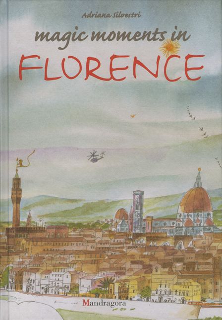 Magic Moments in Florence