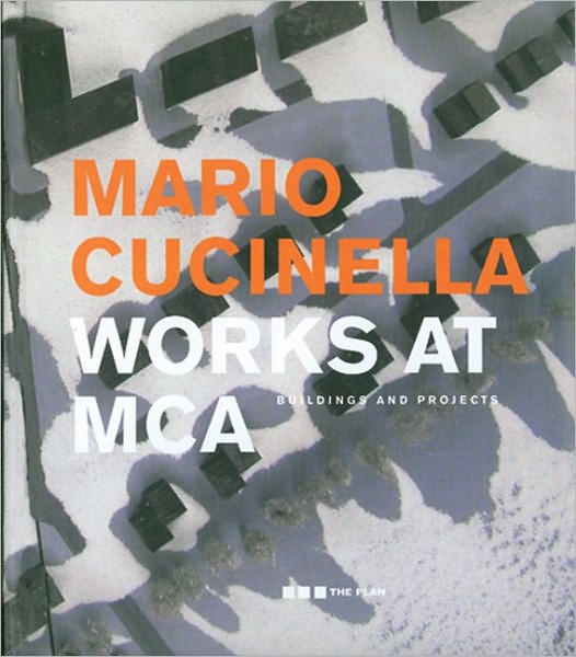 Mario Cucinella: Works at MCA