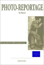Bruno Munari: Photo-Reportage: From the Island of Truffles to the Kingdom of Misunderstandings