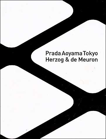 Herzog and de Meuron: Prada Aoyama Tokyo