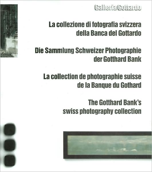 The Gotthard Bank's Swiss Photography Collection