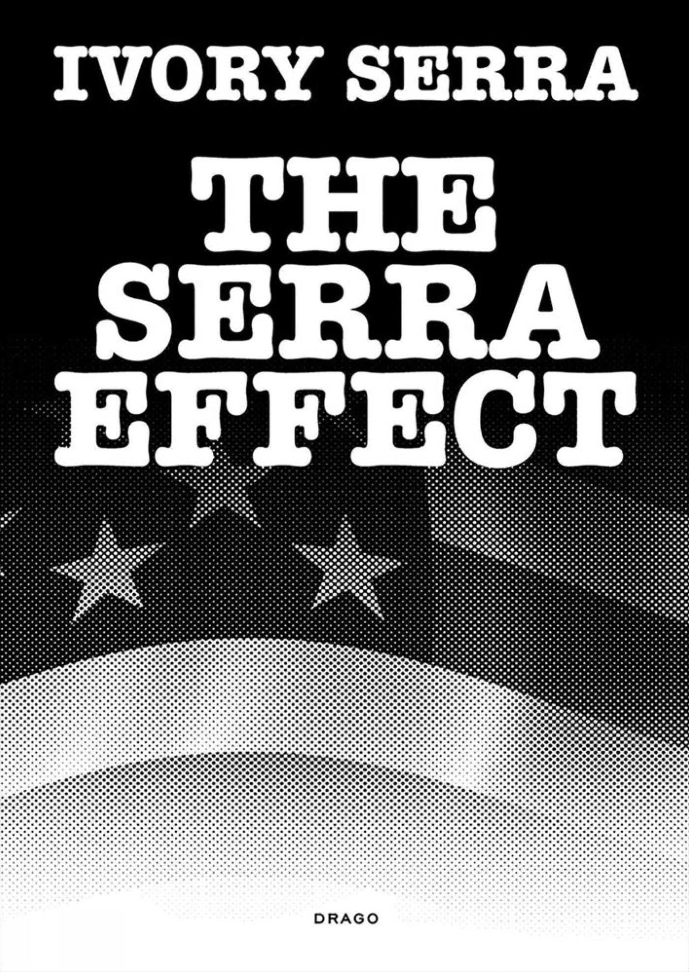 Ivory Serra: The Serra Effect