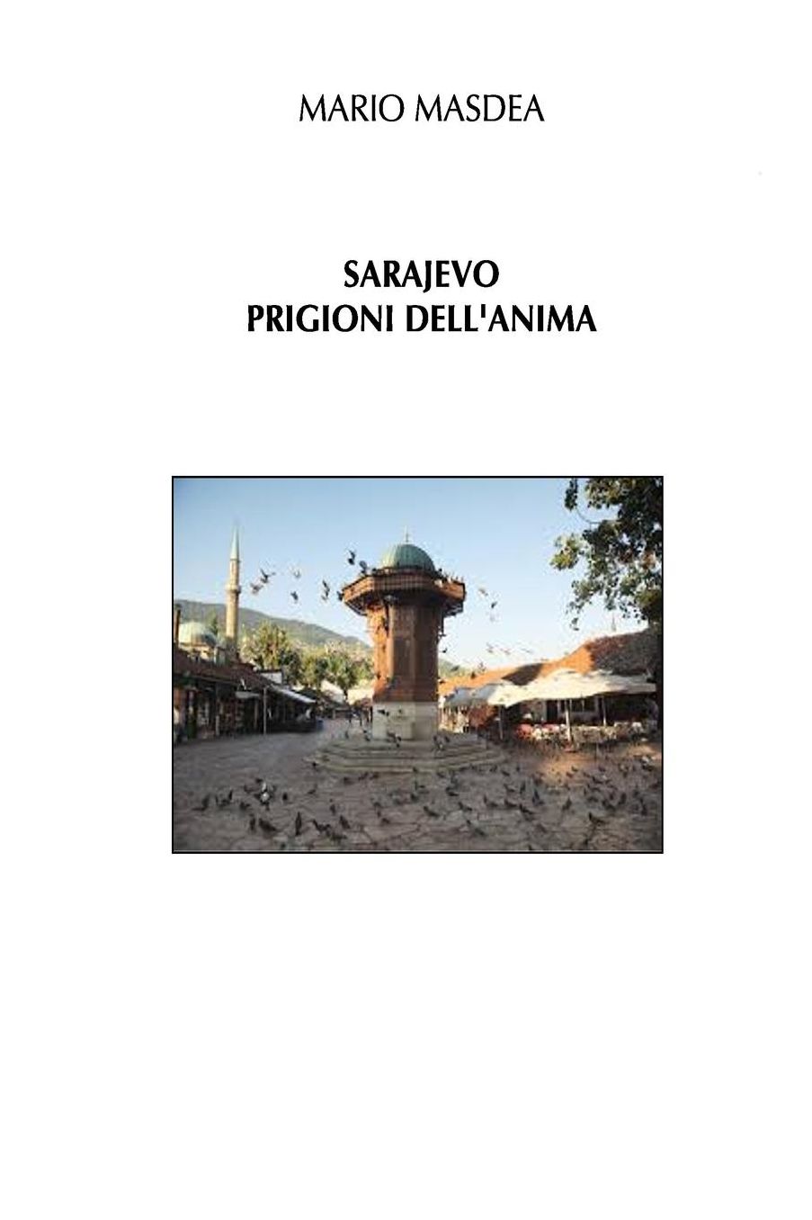 SARAJEVO - Prigioni dell'anima