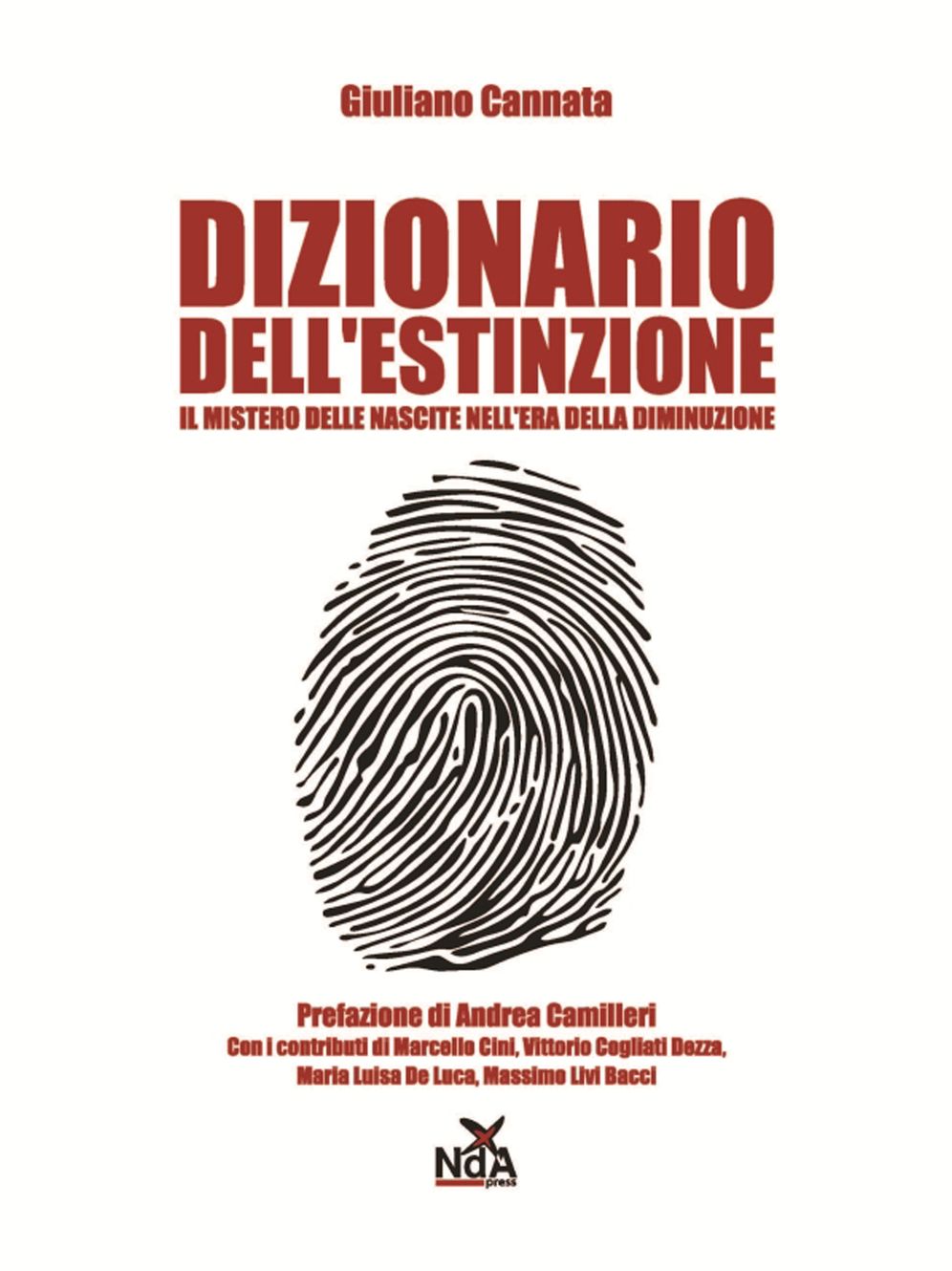 Dizionario dell'estinzione: Il mistero delle nascite nell'era della diminuzione
